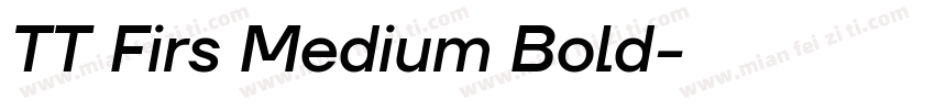 TT Firs Medium Bold字体转换